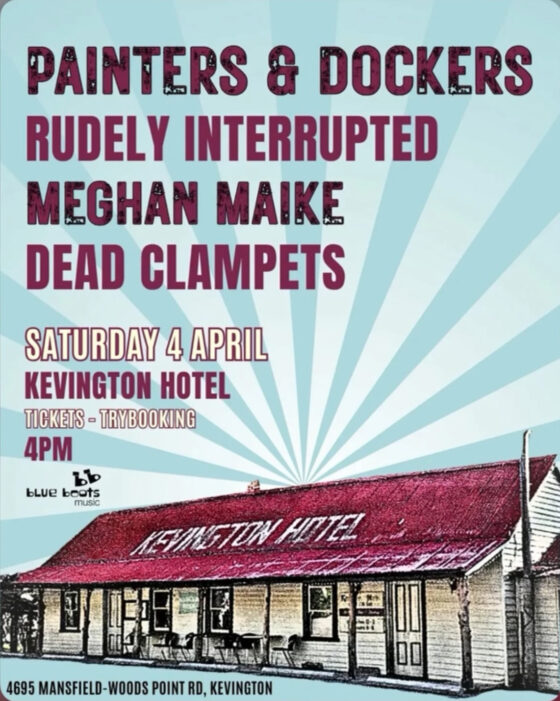 Kevington Hotel - April 4th - The Painters & Dockers - Rudely Interrupted - Meghan Maike - Dead Clampets